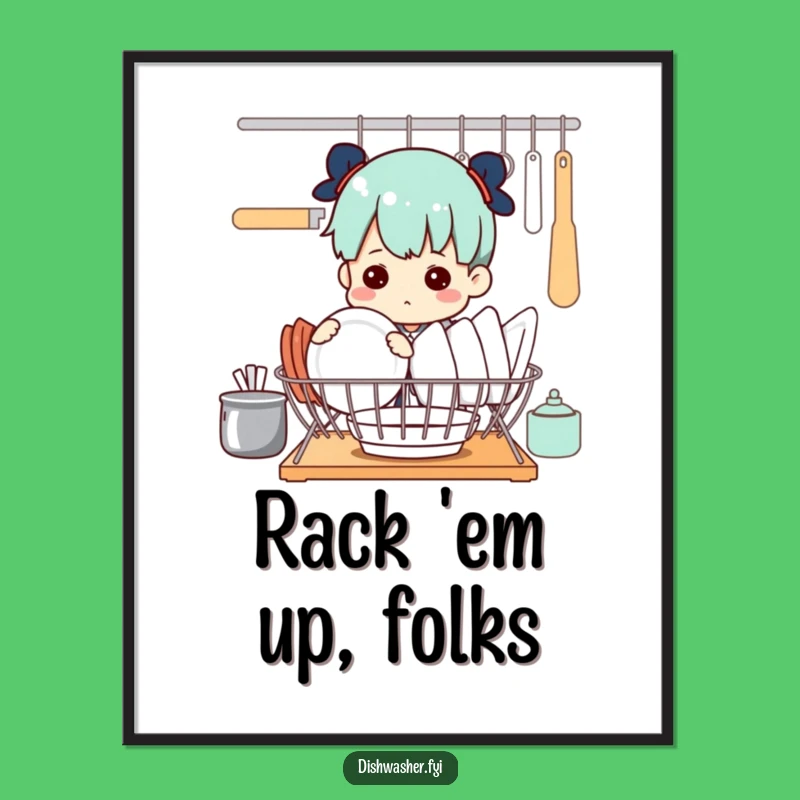 Funny Determined Dish Arranger Poster: Humorous Kitchen Decor Gift