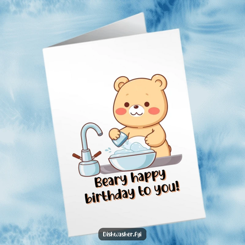 Funny Free Printable Birthday Card: A cheerful bear happily washes dishes with lots of bubbles, a clean and funny downloadable greeting.