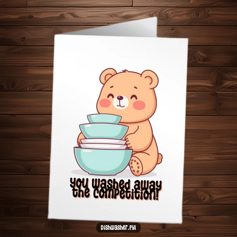 Funny Free Printable Congrats Card: A bear smiling at a neat stack of clean dishes, celebrating success with humor, downloadable gift.